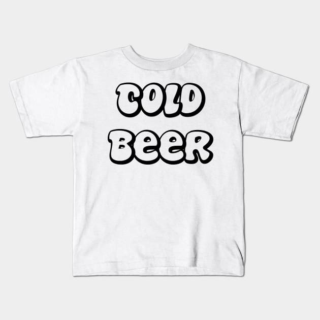 Cold Beer - Black Outline Kids T-Shirt by AlexisBrown1996